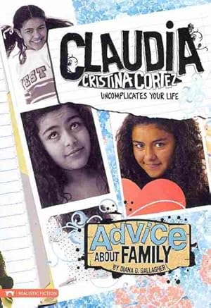 Seller image for Advice About Family : Claudia Cristina Cortez Uncomplicates Your Life for sale by GreatBookPrices