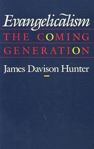 Seller image for Evangelicalism : The Coming Generation for sale by GreatBookPrices