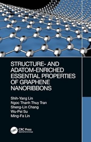 Seller image for Structure-and Adatom-Enriched Essential Properties of Graphene Nanoribbons for sale by GreatBookPrices