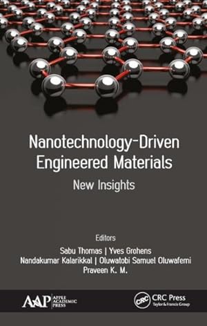 Immagine del venditore per Nanotechnology-Driven Engineered Materials : New Insights venduto da GreatBookPrices