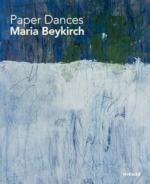 Seller image for Maria Beykirch : Paper Dances for sale by GreatBookPrices