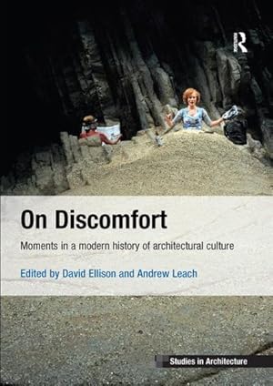 Immagine del venditore per On Discomfort : Moments in a Modern History of Architectural Culture venduto da GreatBookPrices