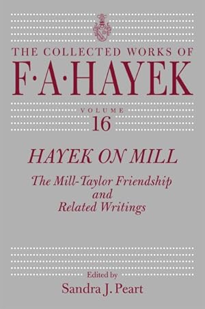 Immagine del venditore per Hayek on Mill : The Mill-Taylor Friendship and Related Writings venduto da GreatBookPrices