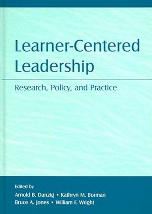 Immagine del venditore per Learner-Centered Leadership : Research, Policy And Practice venduto da GreatBookPrices