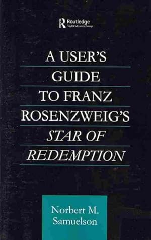 Seller image for User's Guide to Franz Rosenzweig's Star of Redemption for sale by GreatBookPrices