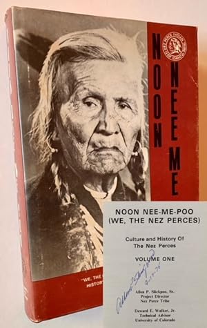 Noon Nee-Me-Poo (We, the Nez Perces): Culture and History of the Nez Perces -- Vol. One