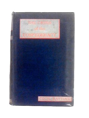 Seller image for The Crisis of the Confederacy a History of Gettysburg and the Wilderness for sale by World of Rare Books
