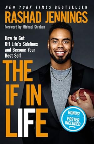 Image du vendeur pour If in Life : How to Get Off Life?s Sidelines and Become Your Best Self mis en vente par GreatBookPrices