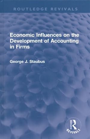 Imagen del vendedor de Economic Influences on the Development of Accounting in Firms a la venta por GreatBookPrices