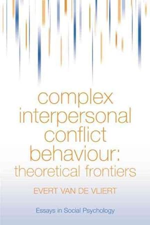 Imagen del vendedor de Complex Interpersonal Conflict Behaviour : Theoretical Frontiers a la venta por GreatBookPrices