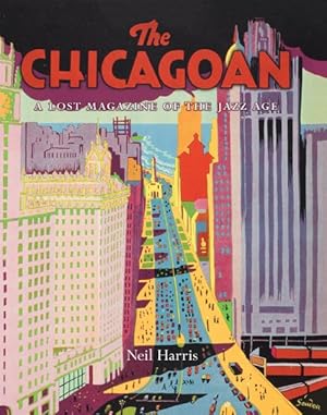 Immagine del venditore per Chicagoan : A Lost Magazine of the Jazz Age venduto da GreatBookPrices