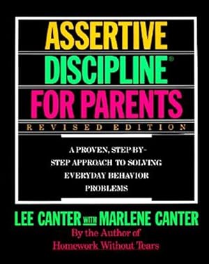 Immagine del venditore per Lee Canter's Assertive Discipline for Parents venduto da GreatBookPrices