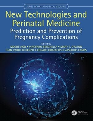 Immagine del venditore per New Technologies and Perinatal Medicine : Prediction and Prevention of Pregnancy Complications venduto da GreatBookPrices