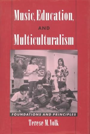 Seller image for Music, Education, and Multiculturalism : Foundations and Principles for sale by GreatBookPrices