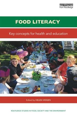 Imagen del vendedor de Food Literacy : Key Concepts for Health and Education a la venta por GreatBookPrices