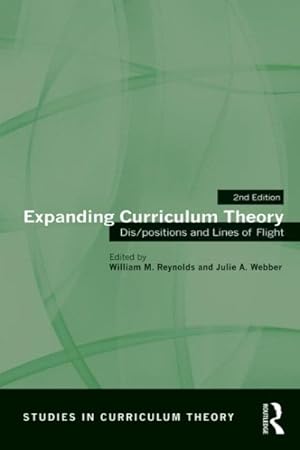 Seller image for Expanding Curriculum Theory : Dis/Positions and Lines of Flight for sale by GreatBookPrices