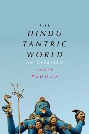Immagine del venditore per Hindu Tantric World : An Overview venduto da GreatBookPrices