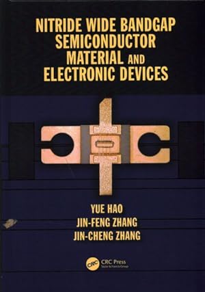 Seller image for Nitride Wide Bandgap Semiconductor Material and Electronic Devices for sale by GreatBookPrices