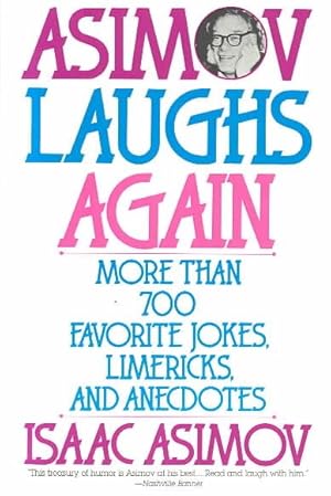 Seller image for Asimov Laughs Again : More Than 700 Favorite Jokes, Limericks, and Anecdotes for sale by GreatBookPrices