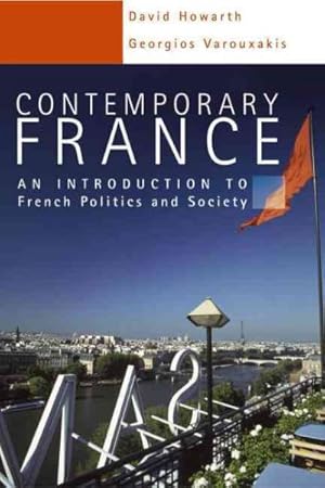 Bild des Verkufers fr Contemporary France : An Introduction to French Politics and Society zum Verkauf von GreatBookPrices