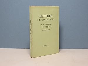 Lettres à un jeune poète suivies de réflexions sur la vie créatrice par B. Grasset