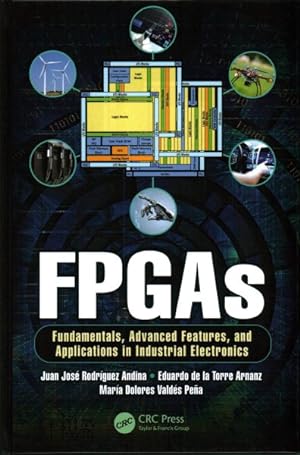 Imagen del vendedor de FPGAs : Fundamentals, Advanced Features, and Applications in Industrial Electronics a la venta por GreatBookPrices