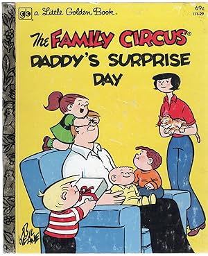 Seller image for THE FAMILY CIRCUS; DADDY'S SURPRISE DAY (A Little Golden Book) for sale by Columbia Books, ABAA/ILAB, MWABA