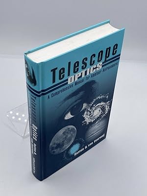 Seller image for Telescope Optics A Comprehensive Manual for Amateur Astronomers for sale by True Oak Books