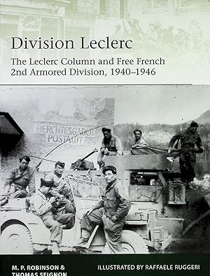 Seller image for Division Leclerc: The Leclerc Column and Free French 2nd Armored Division, 1940-1946 for sale by Liberty Book Store ABAA FABA IOBA