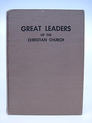 Imagen del vendedor de Great Leaders of the Christian Church a la venta por Shelley and Son Books (IOBA)