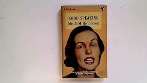 Imagen del vendedor de Good Speaking a la venta por Goldstone Rare Books