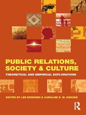 Seller image for Public Relations, Society and Culture : Theoretical and Empirical Explorations for sale by GreatBookPrices