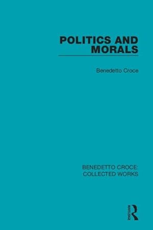 Bild des Verkufers fr Politics and Morals zum Verkauf von GreatBookPrices