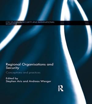 Seller image for Regional Organisations and Security : Conceptions and Practices for sale by GreatBookPrices