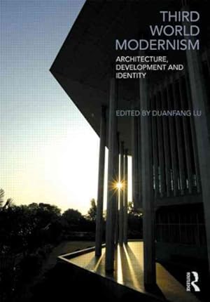 Immagine del venditore per Third World Modernism : Architecture, Development and Identity venduto da GreatBookPrices