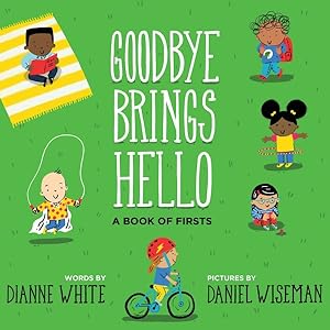 Seller image for Goodbye Brings Hello for sale by GreatBookPrices