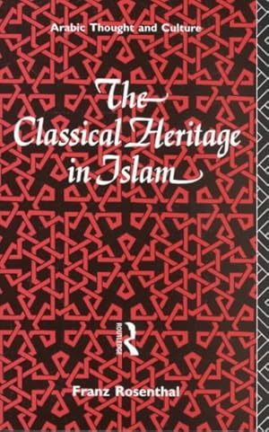 Bild des Verkufers fr Classical Heritage in Islam zum Verkauf von GreatBookPrices