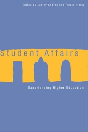 Bild des Verkufers fr Student Affairs : Experiencing Higher Education zum Verkauf von GreatBookPrices