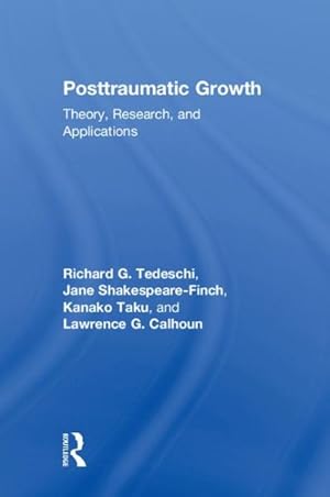 Immagine del venditore per Posttraumatic Growth : Theory, Research, and Applications venduto da GreatBookPrices