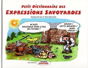 Image du vendeur pour Petit dictionnaire des expressions savoyardes mis en vente par JP Livres