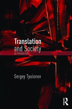 Seller image for Translation and Society : An Introduction for sale by GreatBookPrices