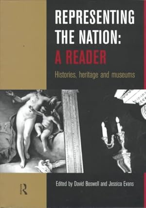 Imagen del vendedor de Representing the Nation : A Reader : Histories, Heritage and Museums a la venta por GreatBookPrices