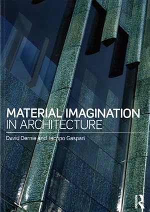Seller image for Material Imagination in Architecture for sale by GreatBookPrices