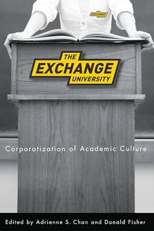 Bild des Verkufers fr Exchange University : Corporatization of Academic Culture zum Verkauf von GreatBookPrices