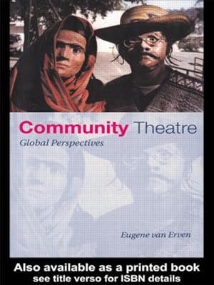 Immagine del venditore per Community Theatre : Global Perspectives venduto da GreatBookPrices