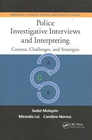 Imagen del vendedor de Police Investigative Interviews and Interpreting : Context, Challenges, and Strategies a la venta por GreatBookPrices