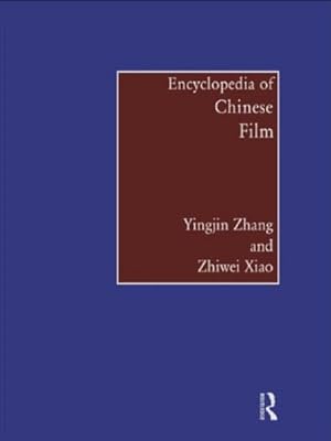 Image du vendeur pour Encyclopedia of Chinese Film mis en vente par GreatBookPrices