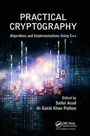Immagine del venditore per Practical Cryptography : Algorithms and Implementations Using C++ venduto da GreatBookPrices
