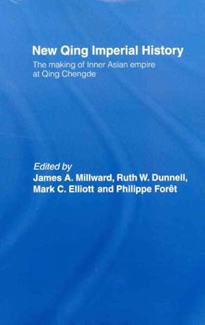 Seller image for New Qing Imperial History : The Making of Inner Asian Empire at Qing Chengde for sale by GreatBookPrices