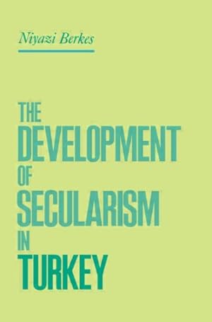 Seller image for Development of Secularism in Turkey for sale by GreatBookPrices